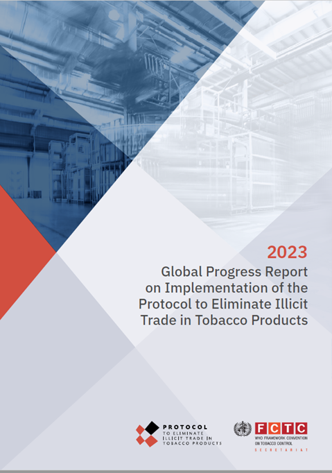 2023 Global Progress Report on Implementation of the Protocol to Eliminate Illicit Trade in Tobacco Products