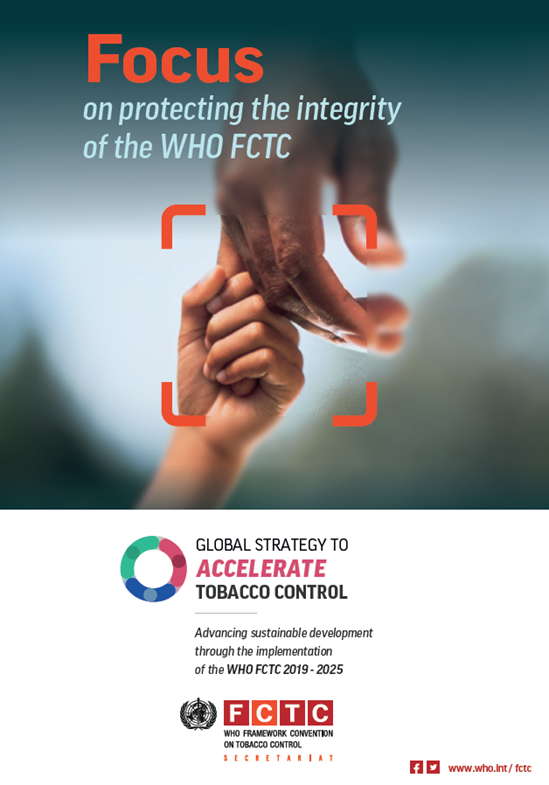 Focus on protecting the integrity of the WHO FCTC