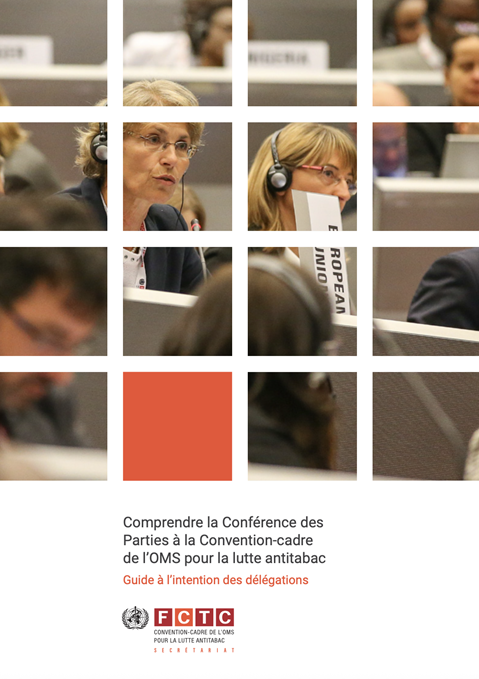 Comprendre la Conférence des 
Parties à la Convention-cadre 
de l’OMS pour la lutte antitabac