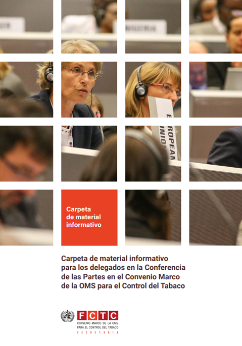 Carpeta de material informativo para los delegados en la Conferencia de las Partes en el Convenio Marco de la OMS para el Control del Tabaco