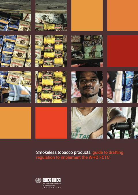 Smokeless tobacco products: guide to drafting regulation to implement the WHO FCTC