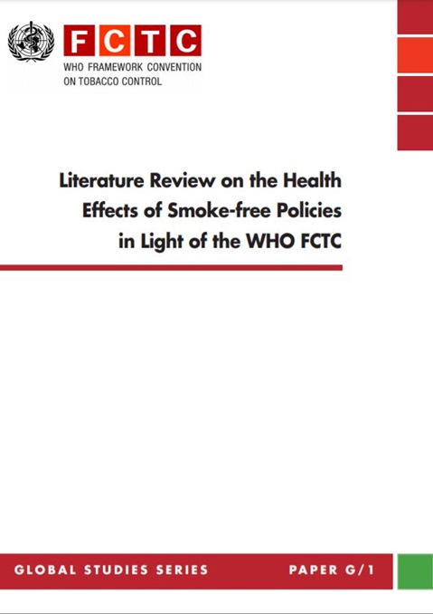 Global studies series: Literature Review on the Health Effects of Smoke-free Policies in Light of the WHO FCTC