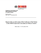 Report of the seventh session of the Conference of the Parties to the WHO Framework Convention on Tobacco Control